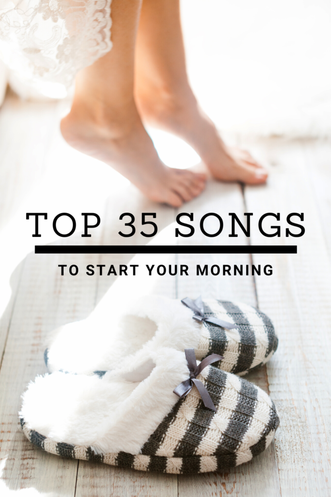 35 Best Songs To Wake Up To In The Morning Take It From Jess